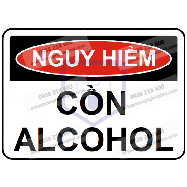 BIỂN BÁO NGUY HIỂM (CHUẨN OSHA) - CỒN ALCOHOL